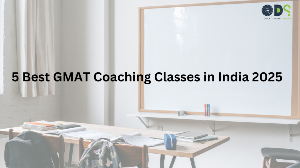 Top 5 Best GMAT Coaching Classes in India 2025